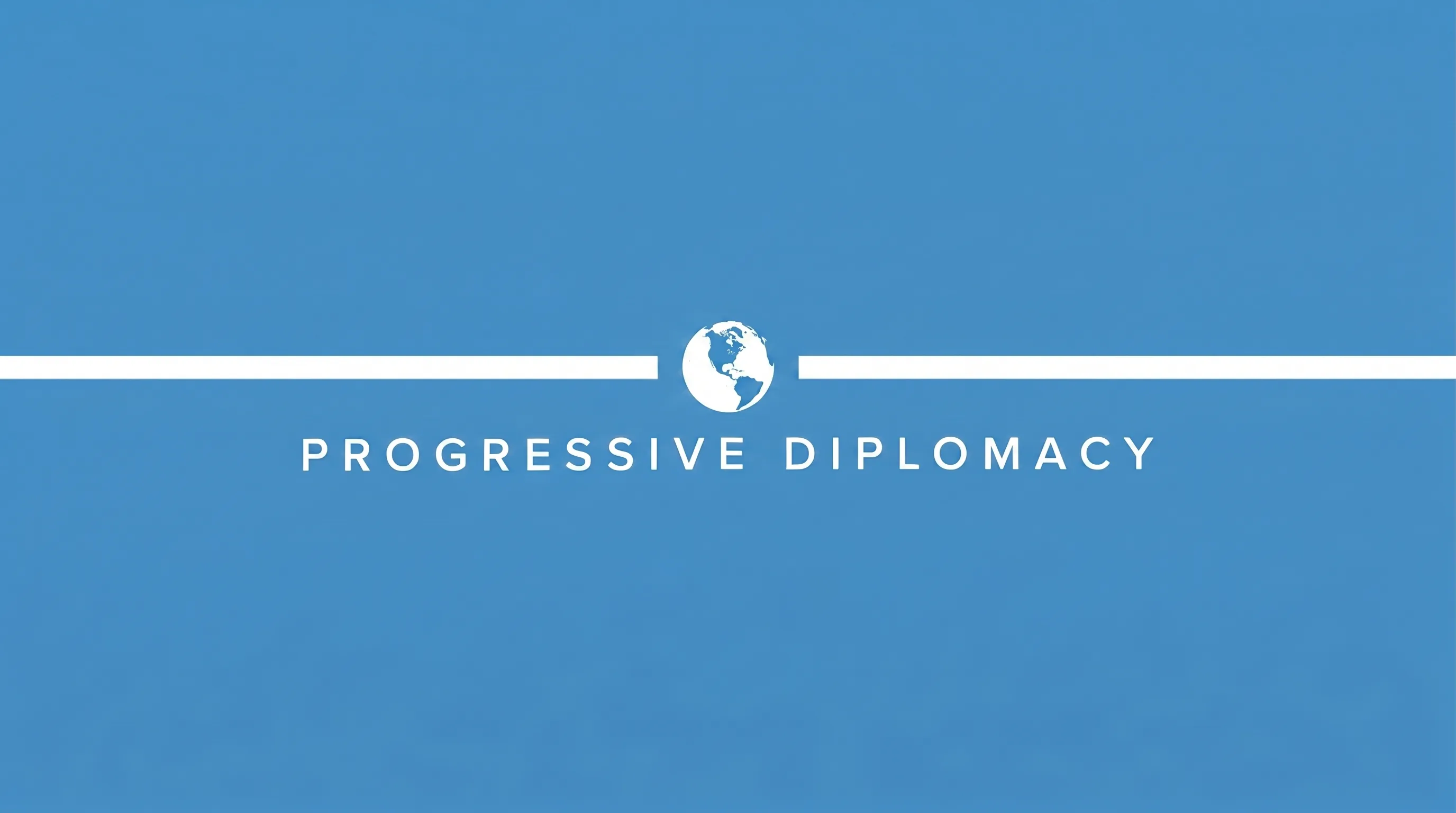 Progressive Diplomacy (Americas Centric)